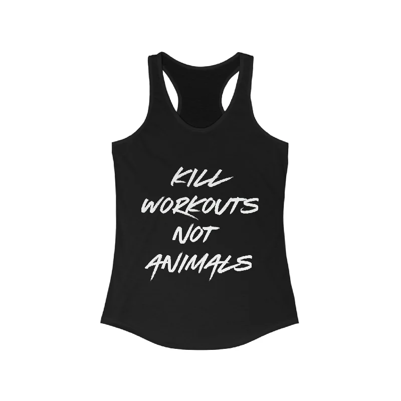 Weekend Deals That Excite Kill Workouts Not Animals - Vegan Women's Ideal Racerback Tank